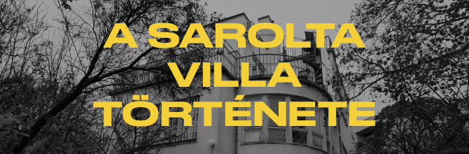 A Sarolta Villa története